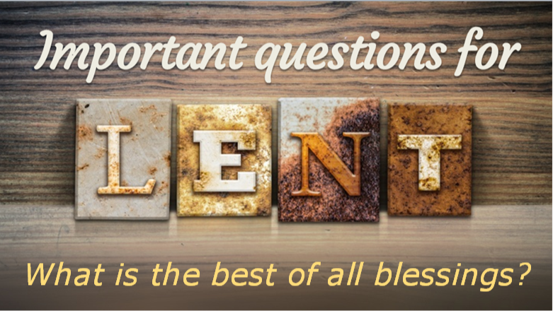 What is the best of all blessings?