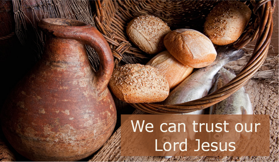 WE CAN TRUST OUR LORD JESUS