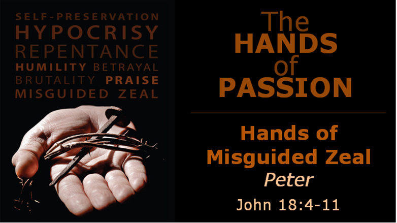 Hands of Misguided Zeal (Peter)