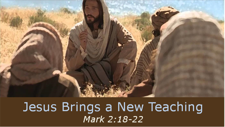 Jesus Brings a New Teaching (Vistancia Worship)