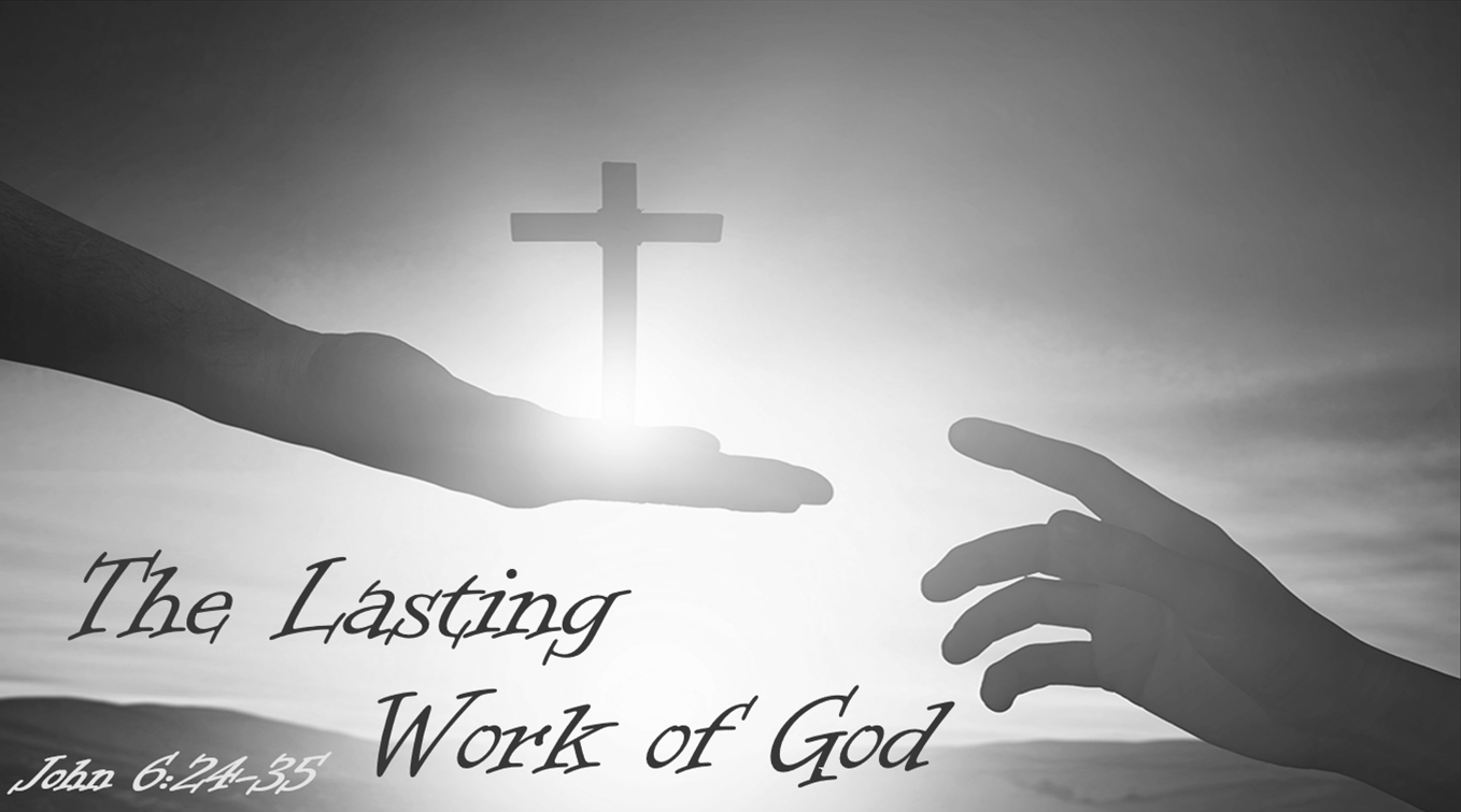 The Lasting Work of God