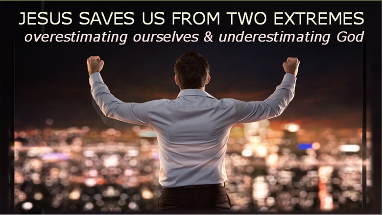 Jesus Saves Us from Two Extremes