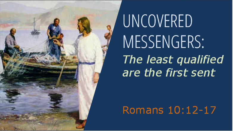 Uncovered Messengers: The Least Qualified Are the First Sent
