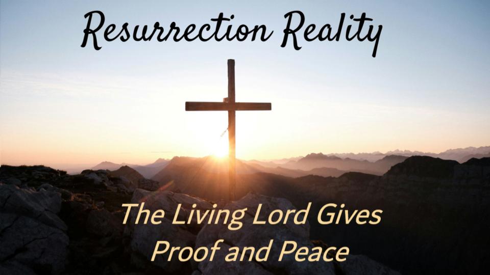 The Proof and Peace of Easter