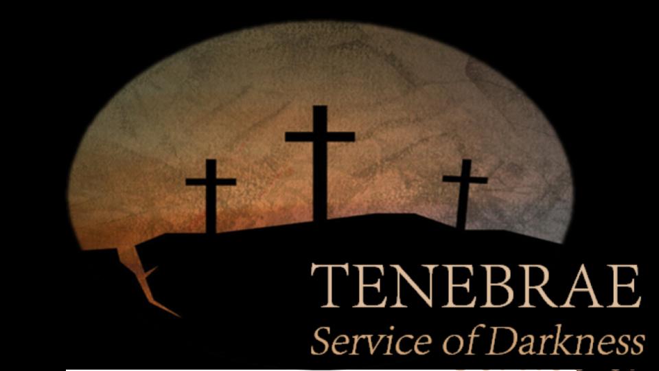 Good Friday Tenebre